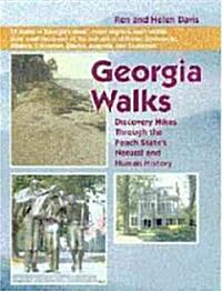 Georgia Walks: Discovery Hikes Through the Peach States Natural and Human History (Paperback)