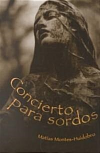 Concierto Para Sordos (Paperback)