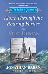 Alone Through the Roaring Forties (Hardcover)