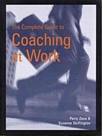 Complete Guide to Coaching at Work (Paperback)
