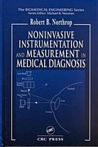 Noninvasive Instrumentation and Measurement in Medical Diagnosis (Hardcover)