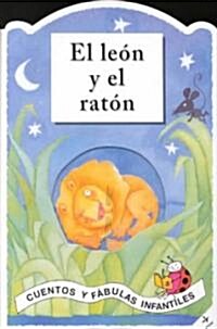 El Leon Y El Raton (Hardcover)