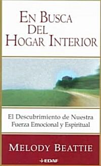 En Busca Del Hogar Interior / Finding Your Way Home (Paperback, Translation)