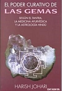 El Poder Curativo De Las Gemas (Paperback)