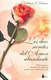 Los Diez Secretos Del Amor Abundante (Paperback)