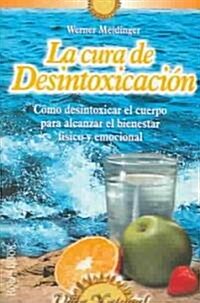 LA Cura De Desintoxicacion / The Detox Cure (Paperback)