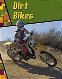 Dirt Bikes (Library Binding)