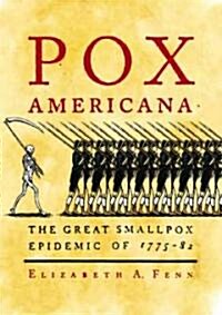 Pox Americana (Hardcover, 1st)