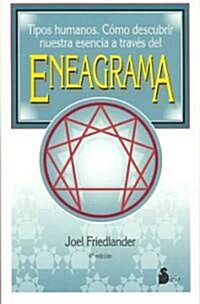 Tipos Humanos Como Descubrir Nuestra Esencia a Traves Del Eneagrama (Paperback)