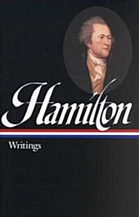 Hamilton: Writings (Hardcover)