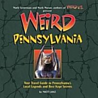 Weird Pennsylvania (Hardcover)
