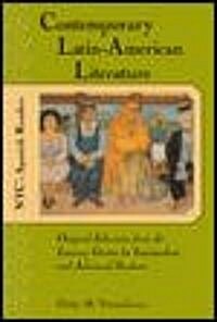 Contemporary Latin American Literature: Original Selections from the Literary Giants for Intermediate and Advanced Students (Paperback)