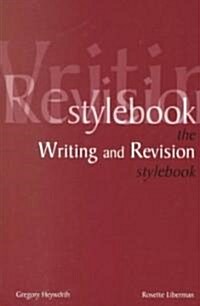 The Writing and Revision Stylebook (Paperback, 2nd)