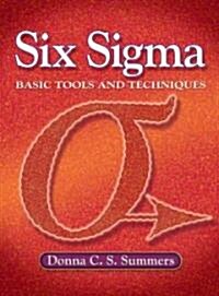 Six SIGMA: Basic Tools and Techniques (Paperback)