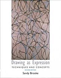 Drawing As Expression (Paperback, 2nd)