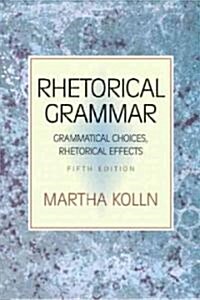 [중고] Rhetorical Grammar (Paperback, 5th)