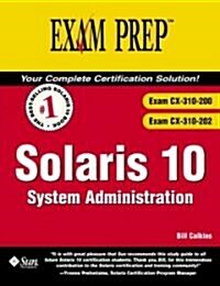 Solaris 10 System Administration Exam Prep (Paperback, CD-ROM)