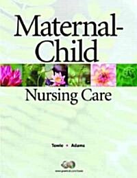 Maternal-Child Nursing Care (Paperback, CD-ROM, 1st)