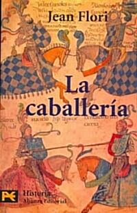 La Caballeria / Cavalry (Paperback, POC, Translation)