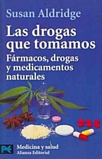 Las Drogas Que Tomamos / The Drugs We Take (Paperback, POC)