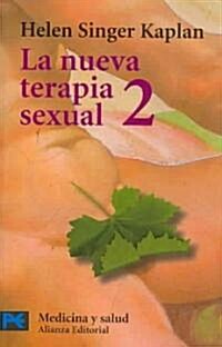 La nueva terapia sexual / The New Sexual Therapy (Paperback, POC, Translation)
