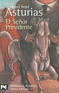 El senor Presidente / The President (Paperback)
