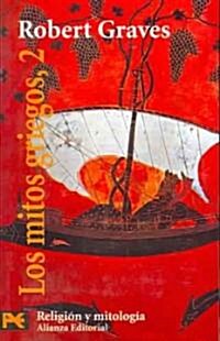 Los Mitos Griegos / The Greek Myths (Paperback, POC, Translation)