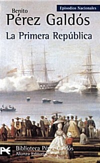 La Primera Republica / The First Republic (Paperback, POC)