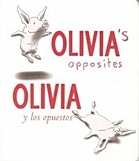 Olivia Y Los Opuestos / Olivias Opposites (Board Book)