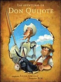 Las aventuras de Don Quijote/The Adventures of Don Quijote (Paperback)