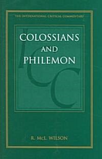 Colossians and Philemon (ICC) (Hardcover)