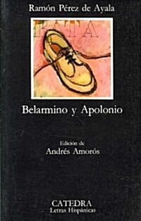 Belarmino y Apolonio / Belarmino and Apolonio (Paperback, 10th)