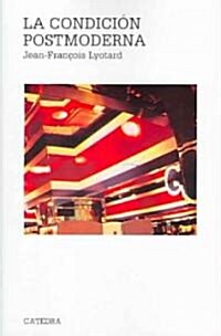 La Condicion Postmoderna/ Postmodern Condition (Paperback, 8th)