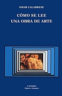 Como se lee una obra de arte / How to Read an Art Work (Paperback, 3rd)