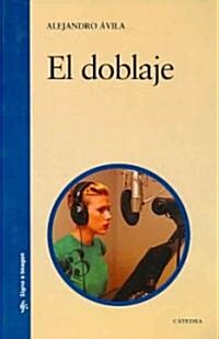 El doblaje / The Dubbing (Paperback, 2nd)
