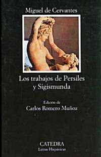 Los trabajos de Persiles y Sigismunda/ The Labours of Persiles and Sigismunda (Paperback, 5th)
