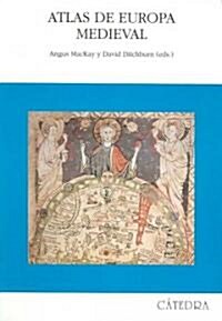 Atlas de Europa Medieval / Atlas of Medieval Europe (Paperback, 2nd, Translation)