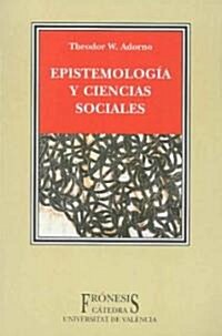 Epistemologia y ciencias sociales/ Epistemology and Social Sciences (Paperback, Translation)