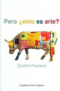 Pero Esto Es Arte / But, Is It Art ?: An Introduction to Art Theory (Hardcover, 3rd)