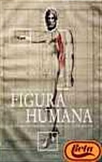 Historia De Las Teorias De La Figura Humana / History of the Theories of the Human Figure (Hardcover, BOX)