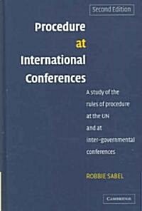Procedure at International Conferences : A Study of the Rules of Procedure at the UN and at Inter-governmental Conferences (Hardcover, 2 Revised edition)
