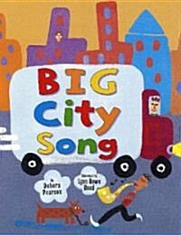 Big City Song (School & Library)