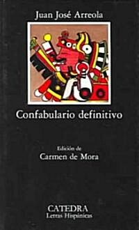 Confabulario Definitivo / Definitive Confabulario (Paperback, 4th)