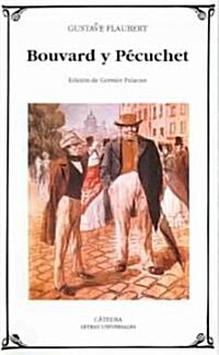 Bouvard y Pecuchet/ Bouvard and Pecuchet (Paperback)