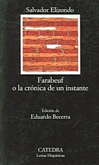 Farabeuf, O, La Cronica de Un Instante (Hardcover)