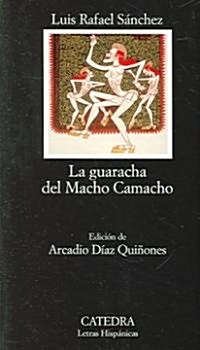 La guaracha del Macho Camacho / Macho Camachos Beat (Paperback, 3rd)