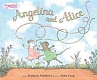 Angelina and Alice / v.1