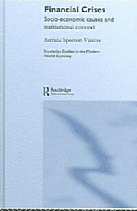 Financial Crises : Socio-Economic Causes and Institutional Context (Hardcover)