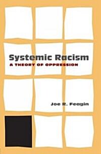 Systemic Racism : A Theory of Oppression (Hardcover)