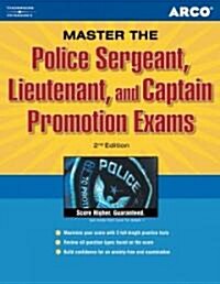 Arco Police Sergeant, Lieutenant and Captain Promotion Exams (Paperback, 2nd, Revised, Subsequent)